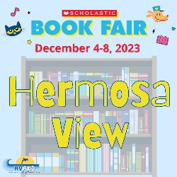 Scholastic Book Fair at Hermosa View - December 4-8, 2023